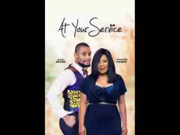 Video: AT YOUR SERVICE - Latest 2017 Nigerian Nollywood Drama Movie (10 min preview)